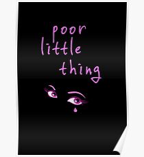 Poor little thing Poster