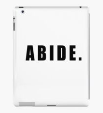 Abide. - Big Lebowski Movie Design iPad Case/Skin