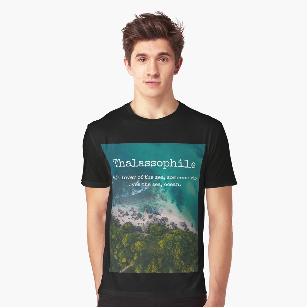 Beach Themed Thalassophile Products For the Beach Lover Inside You Graphic T-Shirt