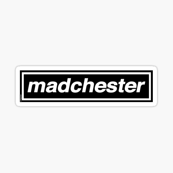 Madchester - OASIS Band Tribute Sticker