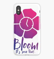 Bloom. It's Your Time. iPhone Case