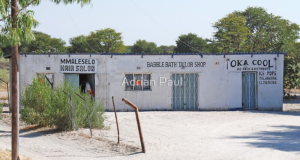"Roadside Shops Maun, Botswana" by Adrian Paul Redbubble
