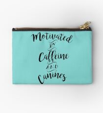 Motivated by Caffeine and Canines - For Coffee and Dog Lovers Studio Pouch