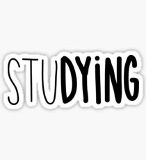 StuDYING Sticker