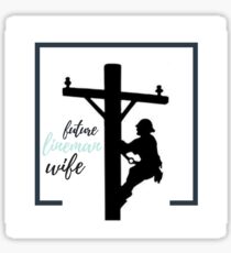 Future Lineman Wife Sticker