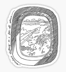 Verloren in Zeit und Raum - ziellos treiben in einem weit entfernten Ort Zitat (Reisen / Flugzeug) Sticker
