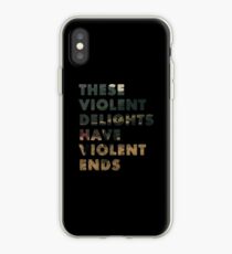 These Violent Delights Have Violent Ends - On Black iPhone Case