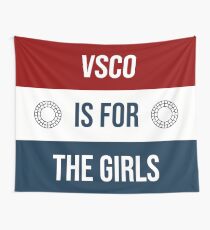 vsco is for the girls Tapestry