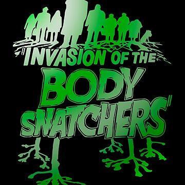 invasion of the body snatchers t shirt