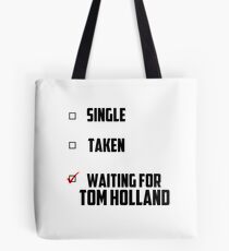 Waiting For Tom Holland Tote Bag