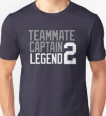 TEAMMATE CAPTAIN LEGEND Unisex T-Shirt
