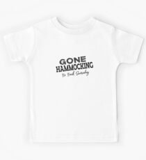 Gone Hammocking Be Back Someday Kids Tee