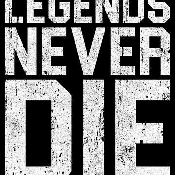 Digital Inkblots — Legends Never Die