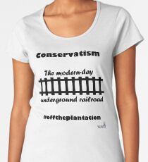 WazUp! - Conservatism the Modern day Underground Railroad Women's Premium T-Shirt