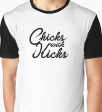 Chicks With Kicks Graphic T-Shirt