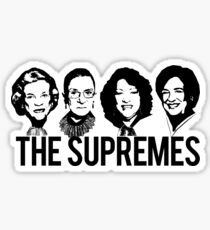 THE SUPREMES Supreme Court RBG Sotomayor Kagan Meme Sticker