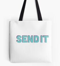 SEND IT Tote Bag