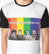 We Have Always Been Here: Homosexual Graphic T-Shirt