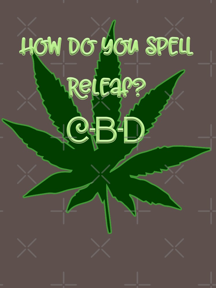 "How Do You Spell Releaf? C-B-D Oils, Tinctures, Edibles And Topicals ...