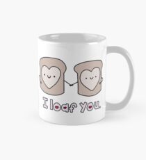 I Loaf You Mug