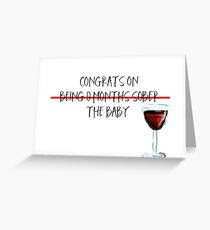 Nine Months Sober Greeting Card
