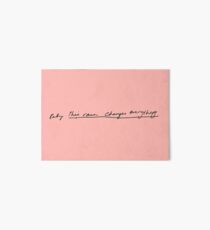 Baby, this rain changes everything. - Vance Joy handwritten lyric - I'm With You Art Board