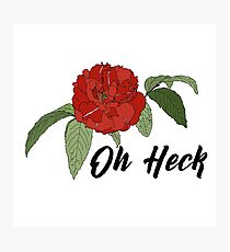 Oh Heck Flower Photographic Print
