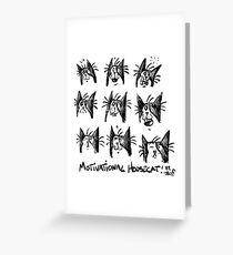 Motivational Housecat Greeting Card