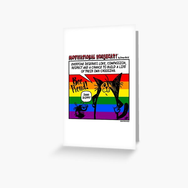 Be Proud! Greeting Card