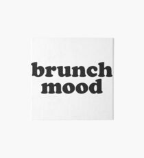 brunch mood Art Board