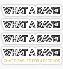 What A Save Chat Disabled Funny Gift For Rocket Gamers Sticker