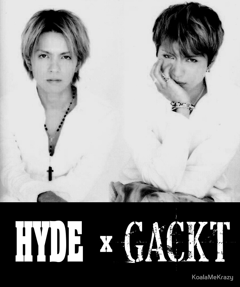 Hyde X Gackt By Koalamekrazy Redbubble