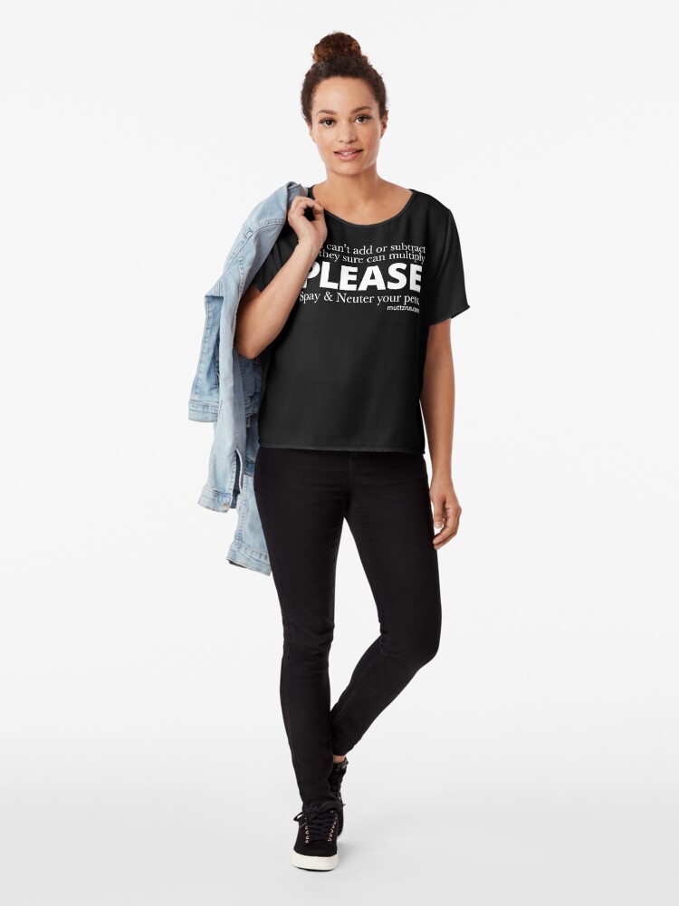 Alternate view of Spay and Neuter Multiply (White Text) Chiffon Top