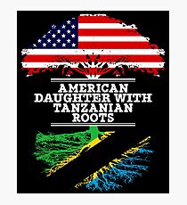 American Daughter With Tanzanian Roots - Gift For Tanzanian Daughters Photographic Print