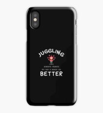 Juggling Always Makes My Day A Whole Lot Better iPhone Case