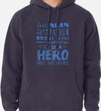 A Father And A Hero! Prostate Cancer Awareness Pullover Hoodie