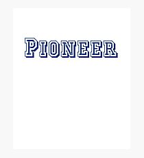 Pioneer Photographic Print