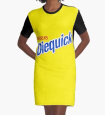 Need to Diequick Graphic T-Shirt Dress