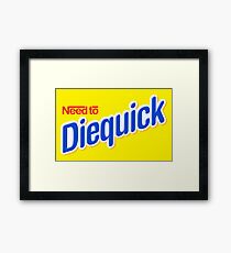 Need to Diequick Framed Print