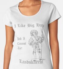I Like Big Hats, And I Cannot Lie! Landsknect (Grey design) Women's Premium T-Shirt