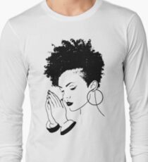 Black Woman Praying African American Nubian Princess Queen Long Sleeve T-Shirt
