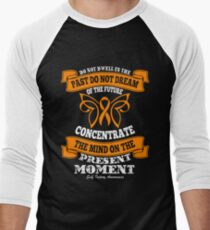 Do Not Dwell in The Past! Self Injury Awareness Men's Baseball ¾ T-Shirt