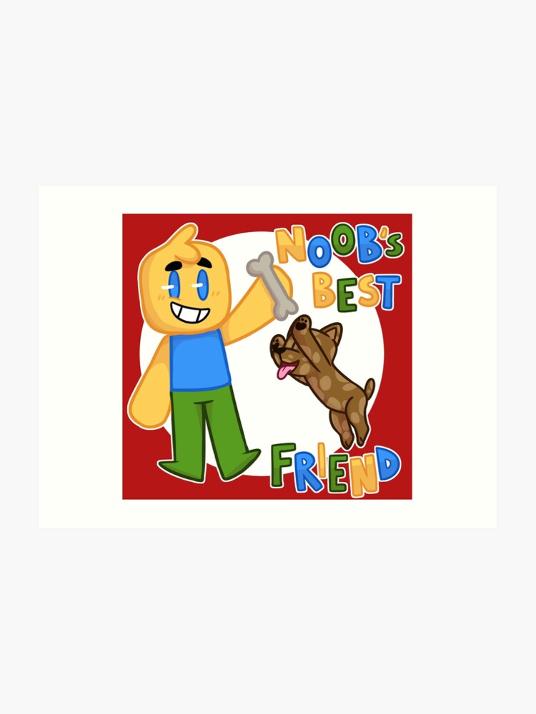 Noobs Best Friend Roblox Noob With Dog Roblox Inspired T Shirt Art Print - what is the song from the roblox noobs meme