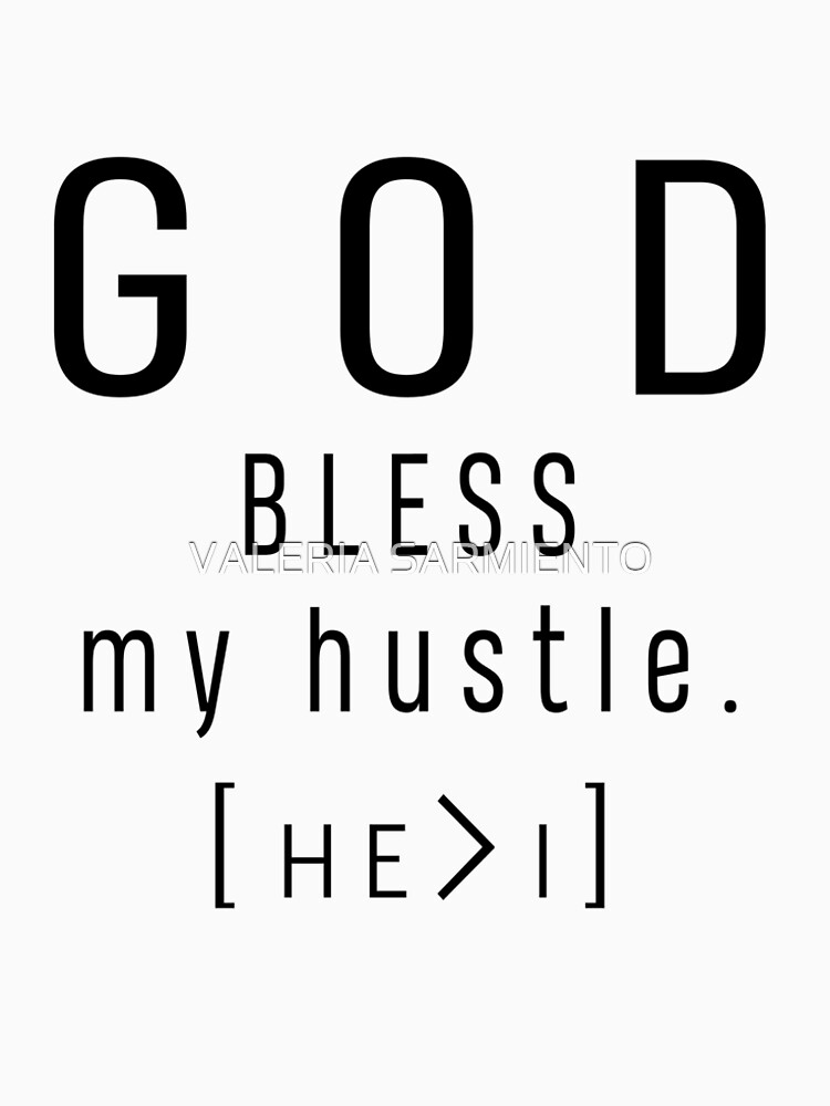 god bless my hustle shirt