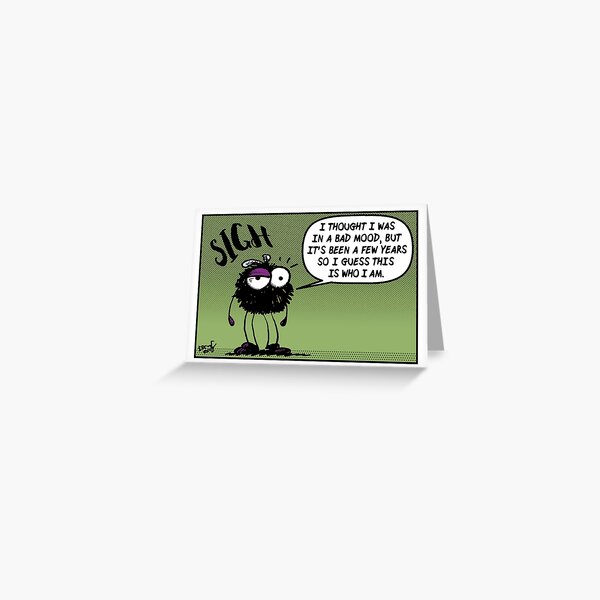 Bad Mood Greeting Card