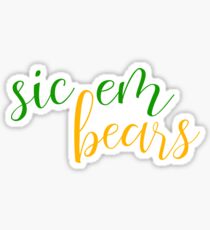 sic em bears Sticker