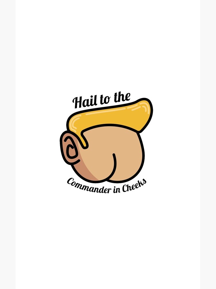 Hail to the Commander in Cheeks by VCOBA