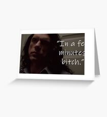 In A Few Minutes Greeting Card