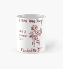 I Like Big Hats, and I Cannot Lie! Landsknecht (Solid red design) Mug