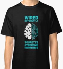 Wired - Tourette Syndrome Awareness Gift Classic T-Shirt